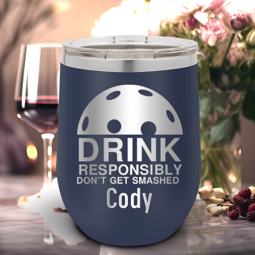 Navy Pickleball Wine Tumbler With Dont Get Smashed Design