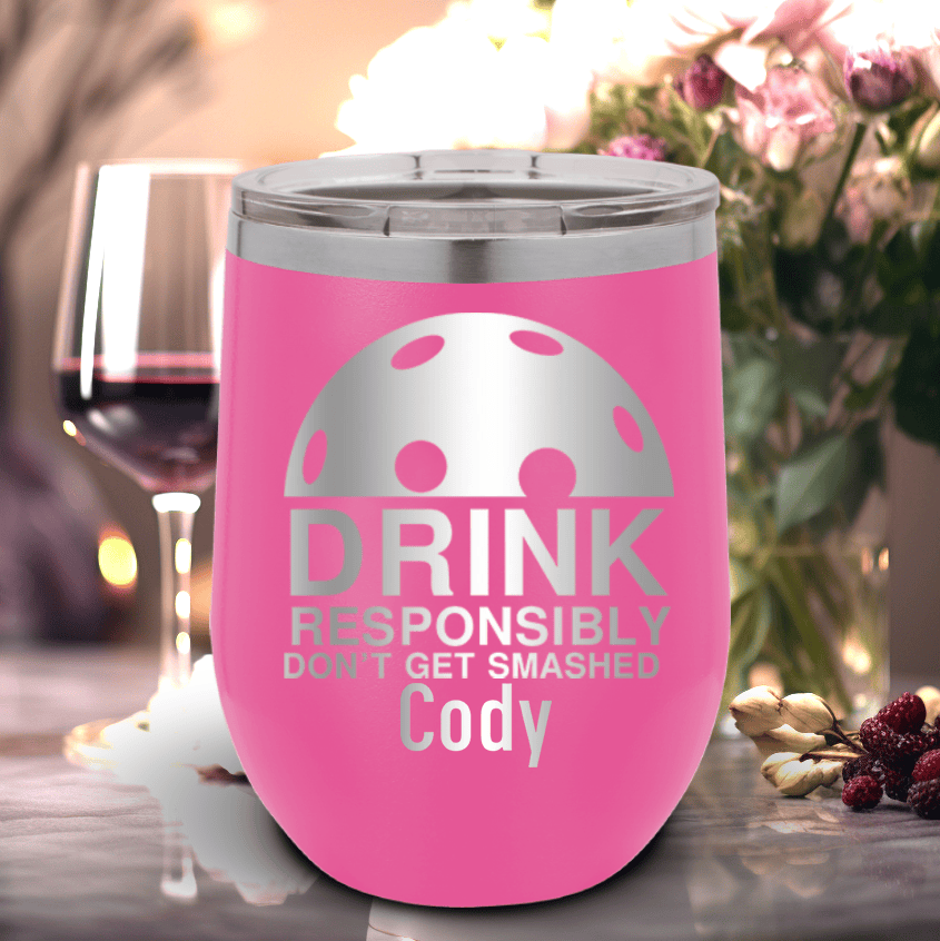 Pink Pickleball Wine Tumbler With Dont Get Smashed Design