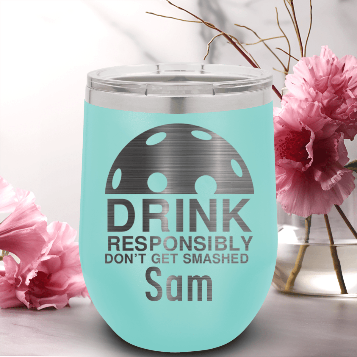 Teal Pickleball Wine Tumbler With Dont Get Smashed Design