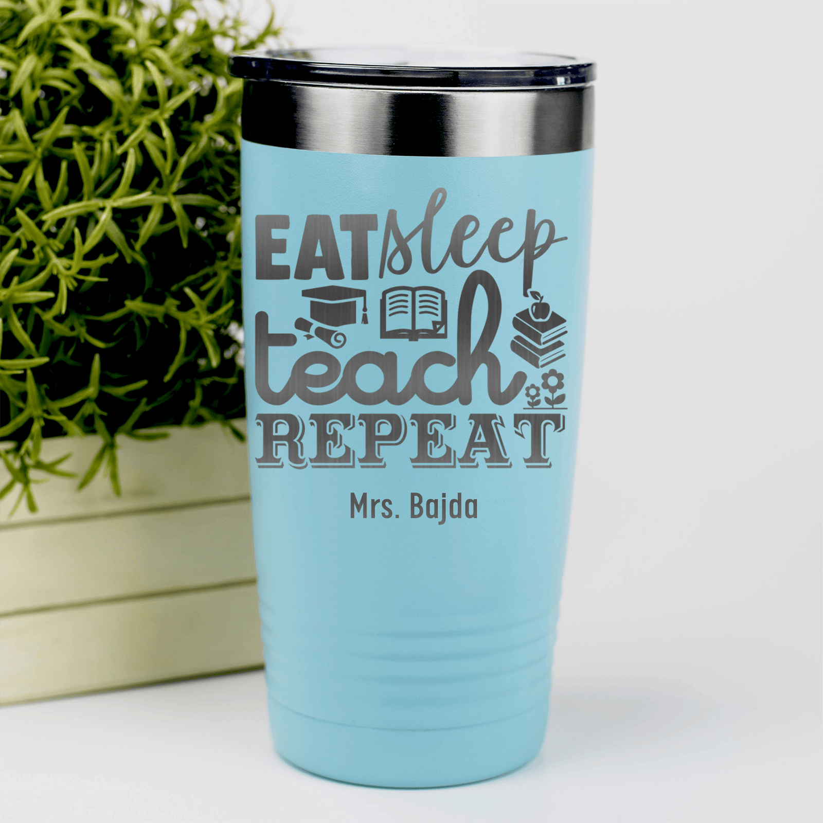 Teal Teacher Tumbler With Eat Sleep Teach And Repeat Design