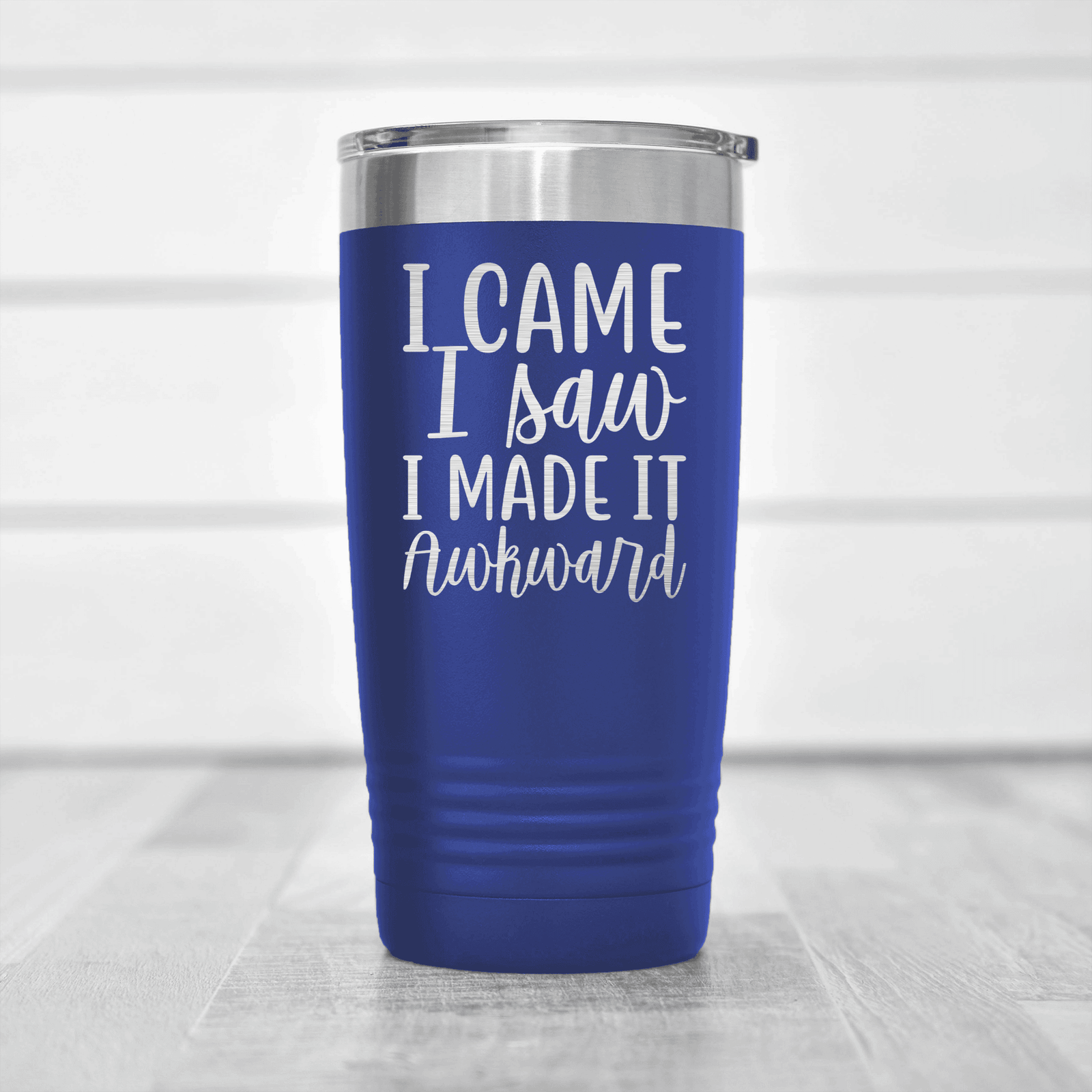 Blue pickelball tumbler I Came I Saw I Made It Awkward