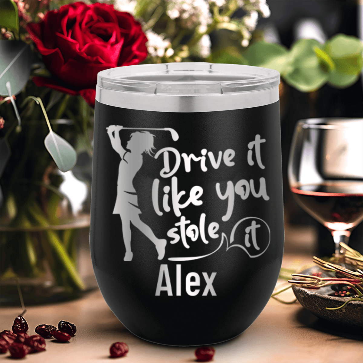 Black Golf Gifts For Her Wine Tumbler With I Drive Like Its Stolen Design