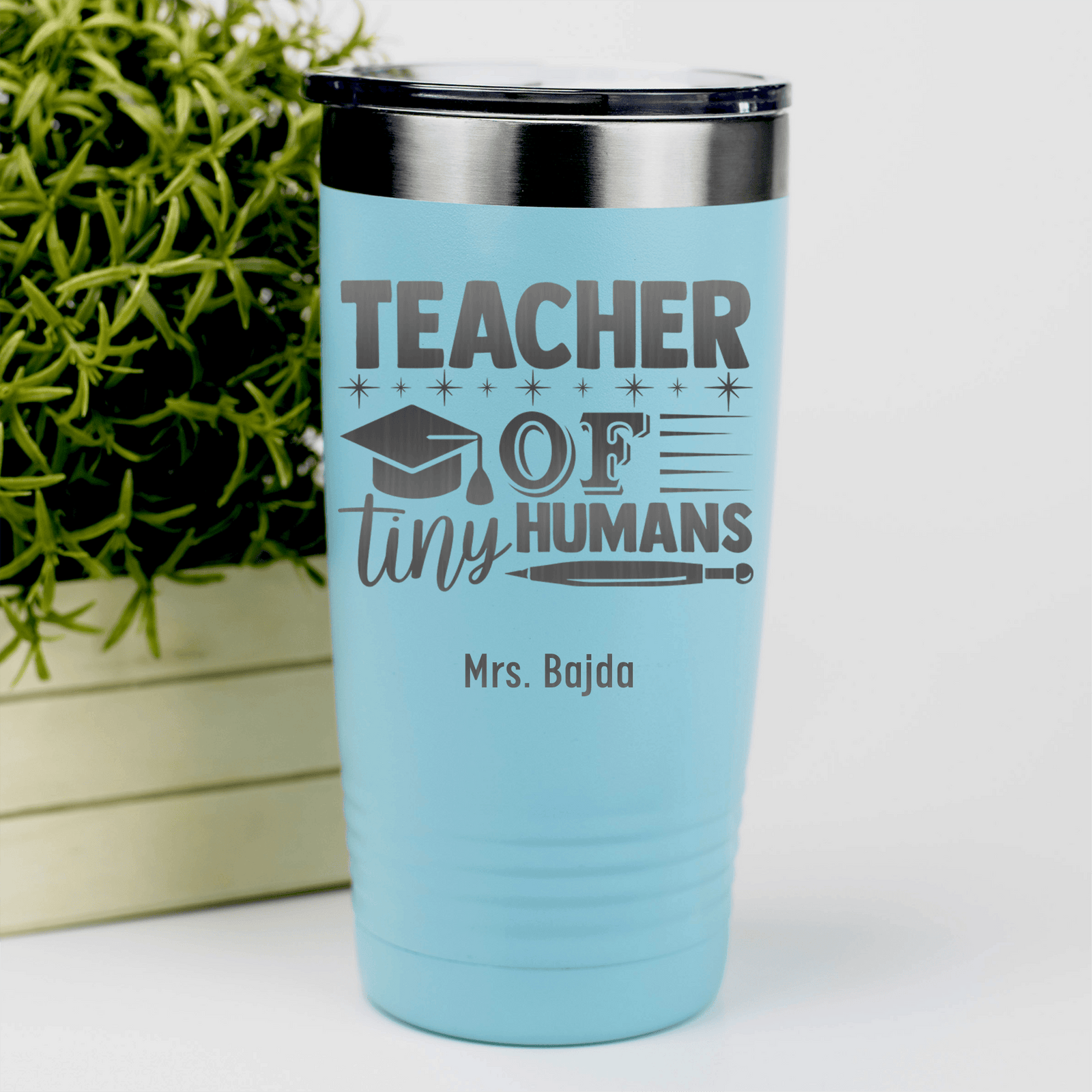 Teal Teacher Tumbler With I Teach Tiny Humans Design