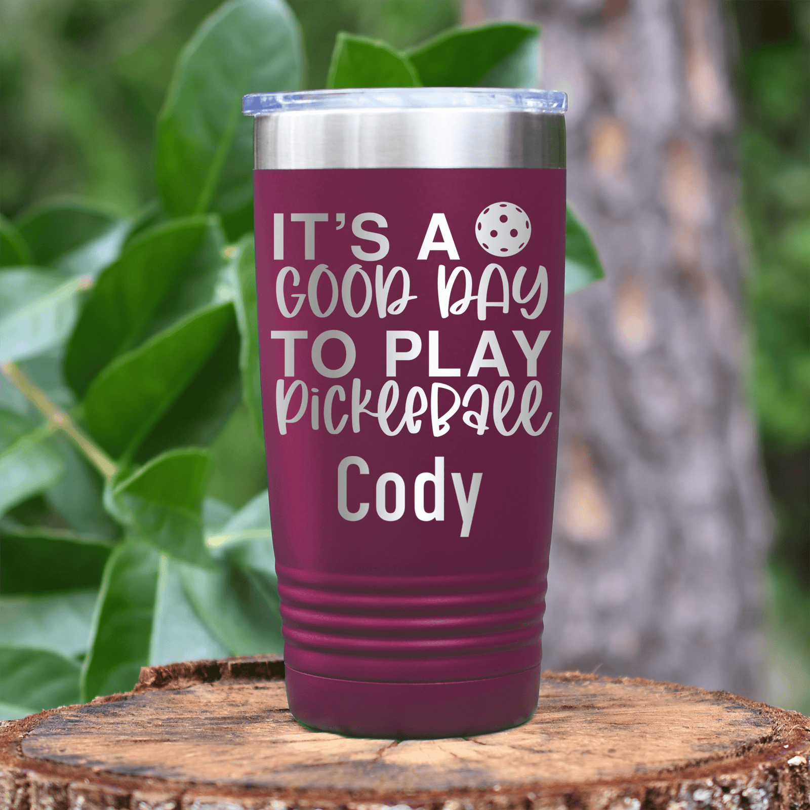 Maroon Pickleball Tumbler With Its A Good Day For Pickleball Design