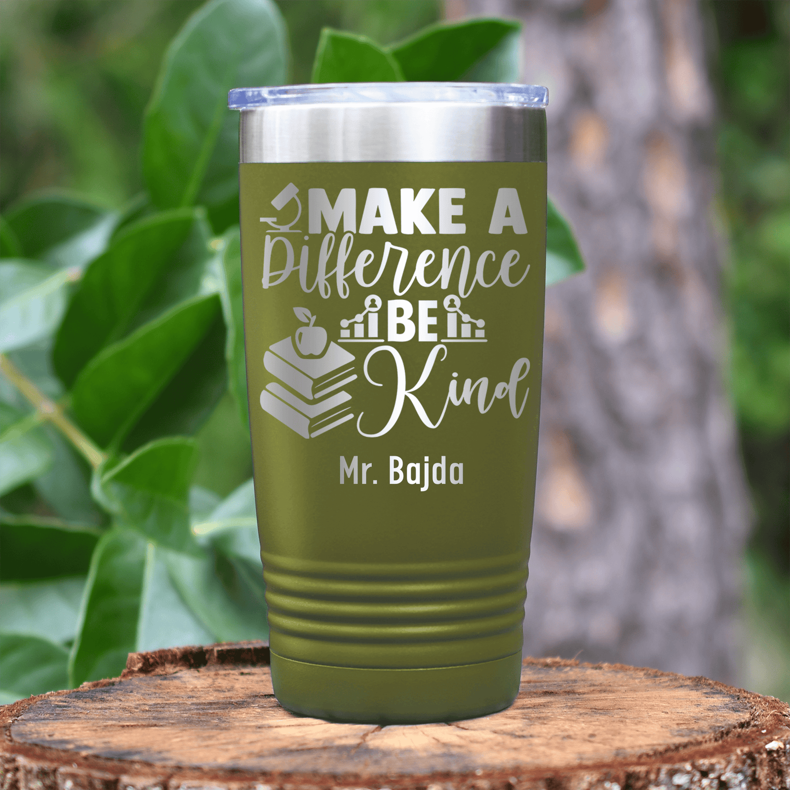 Military Green Teacher Tumbler With Make A Difference Be Kind Design