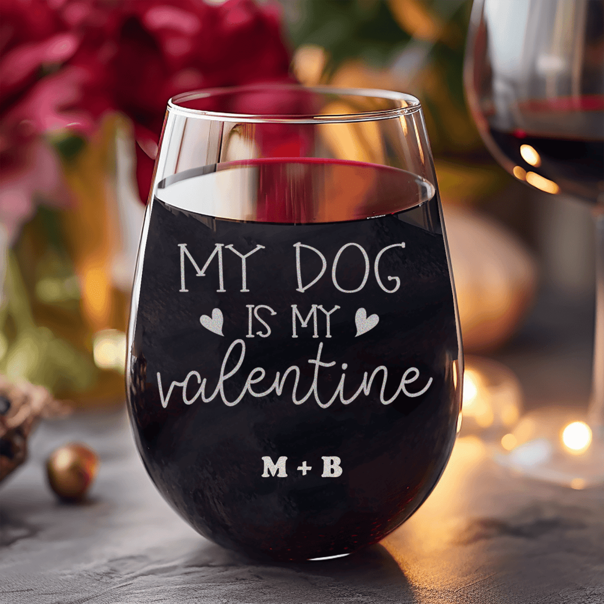 Personalized My Dog Is My Valentine Stemless Wine Glass for her, Customized Gifts for Women by Groovy Girl Gifts