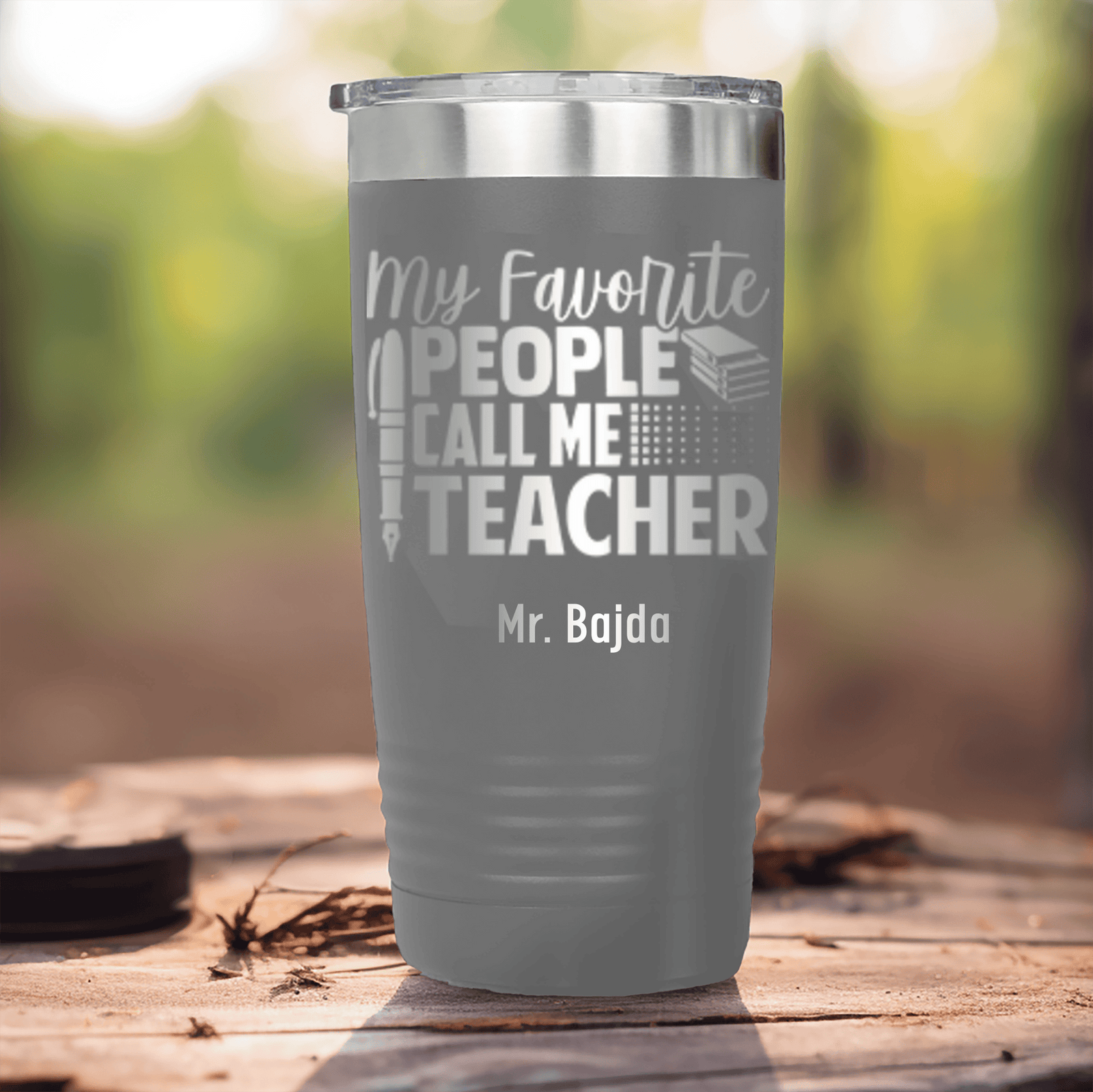 Grey Teacher Tumbler With My Favorite People Call Me Teacher Design