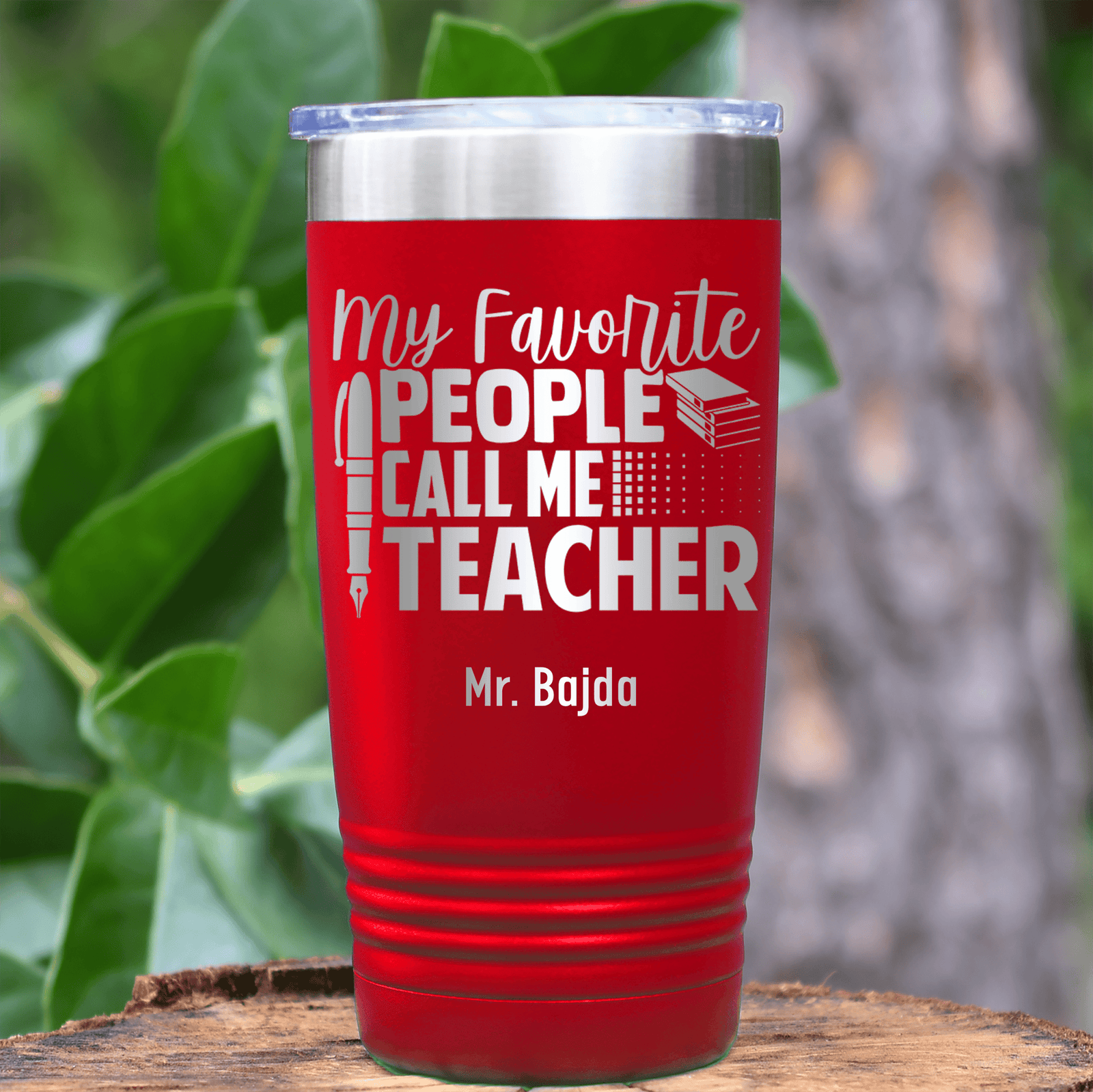 Red Teacher Tumbler With My Favorite People Call Me Teacher Design