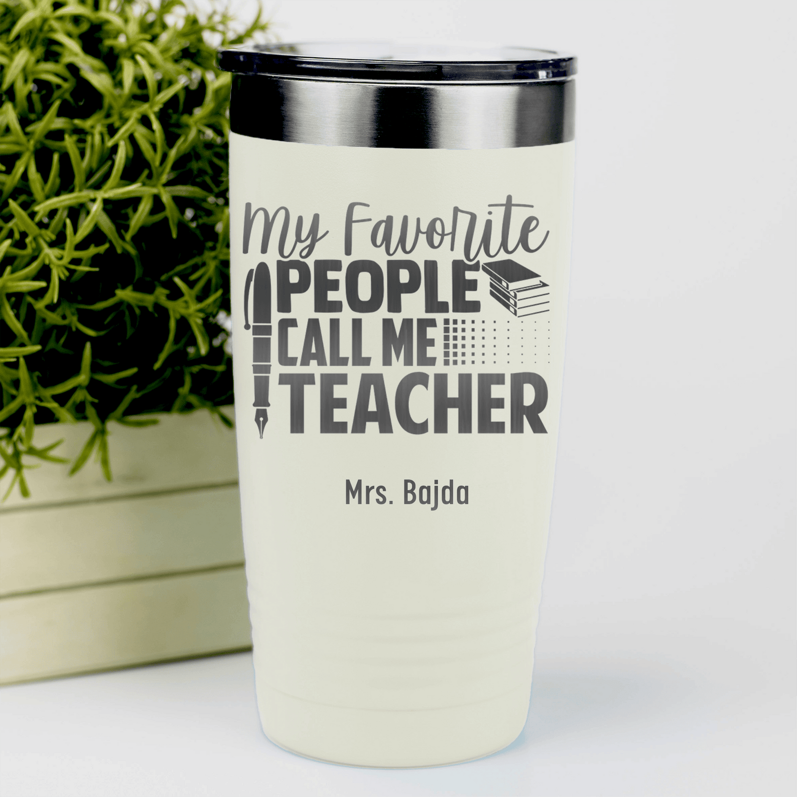 White Teacher Tumbler With My Favorite People Call Me Teacher Design