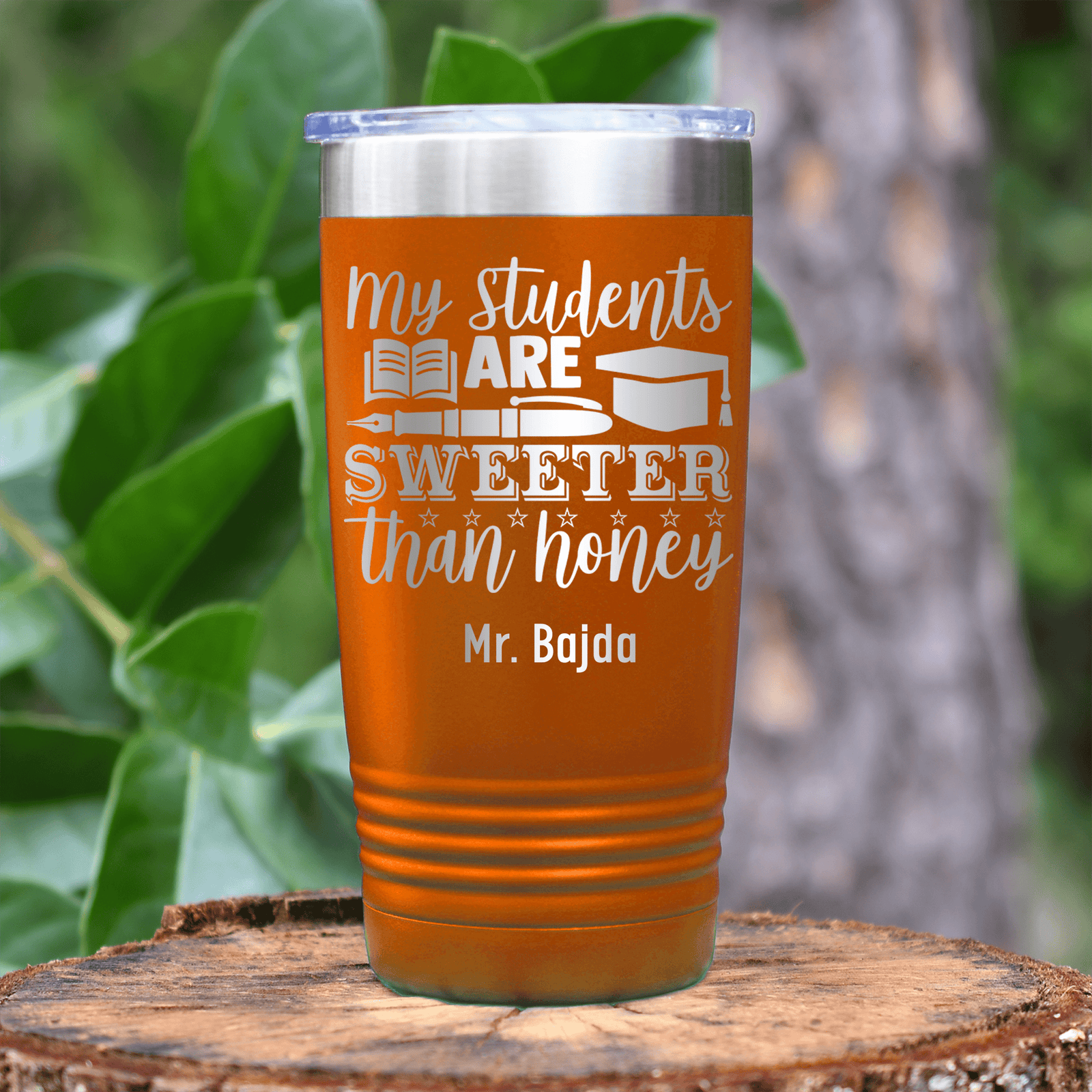 Orange Teacher Tumbler With My Students Are Honey Design