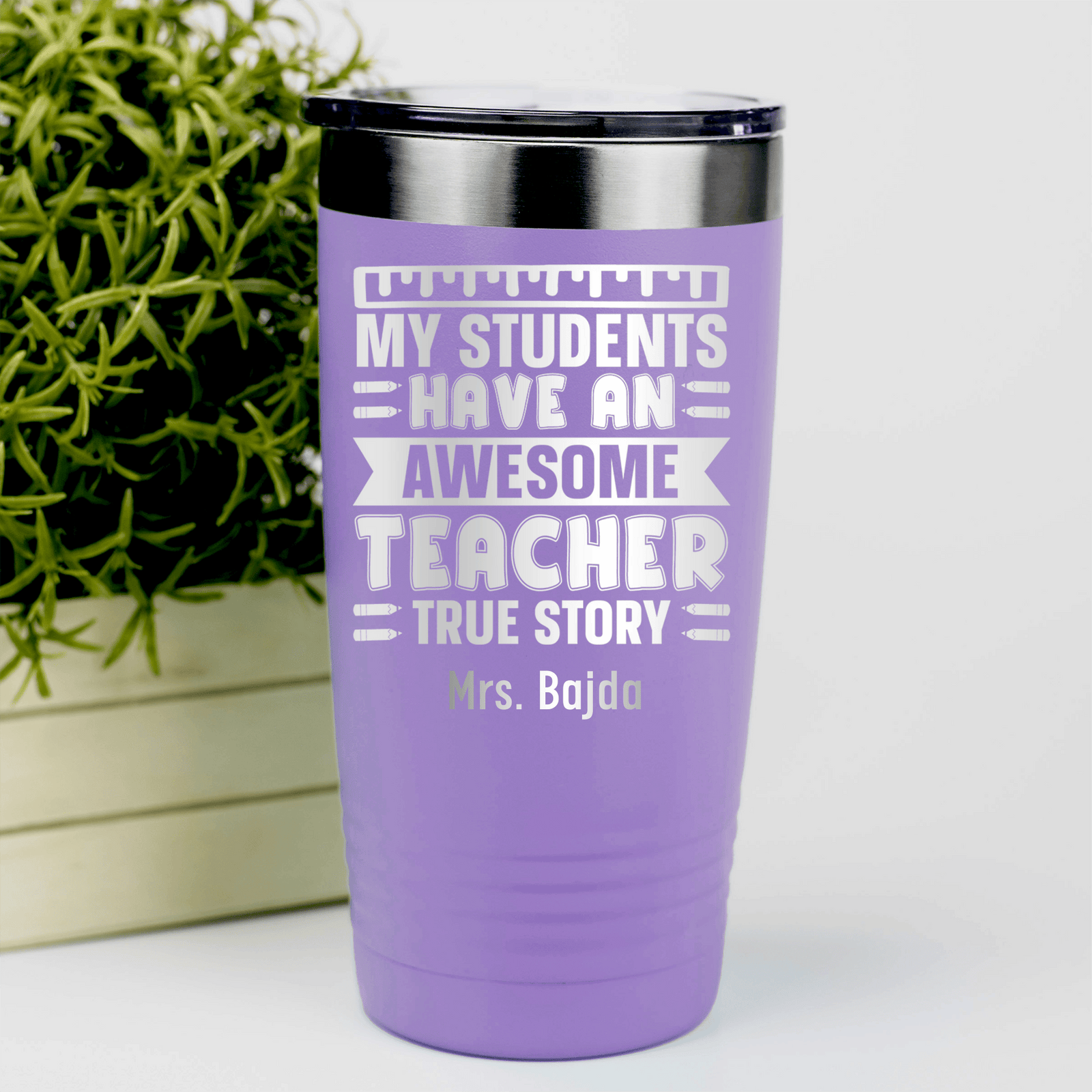 Light Purple Teacher Tumbler With My Students Have An Awesome Teacher Design