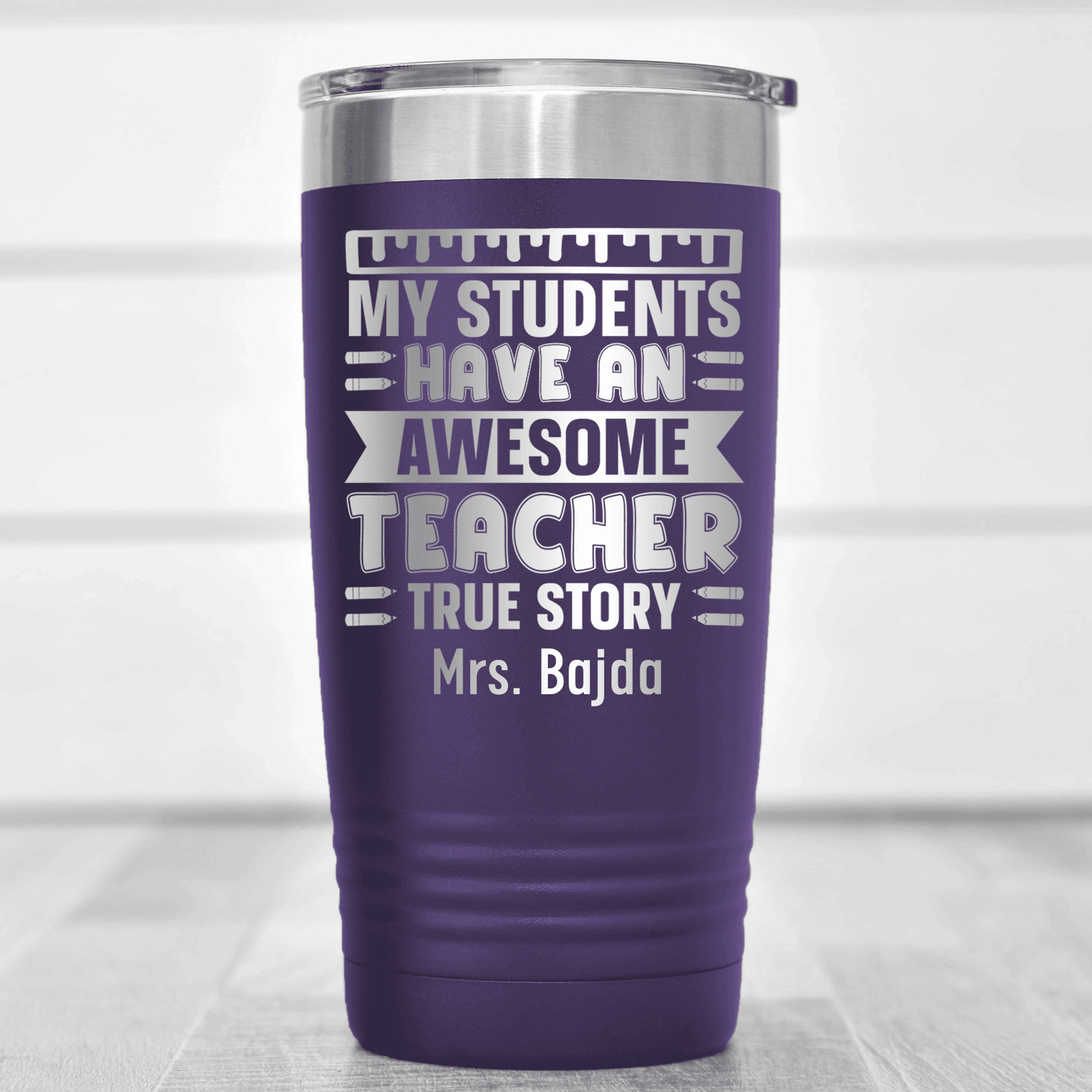Purple Teacher Tumbler With My Students Have An Awesome Teacher Design
