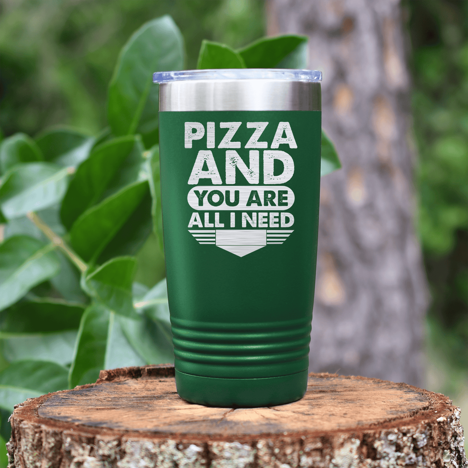 Green Best Friend tumbler Pizza And You Are All I Need