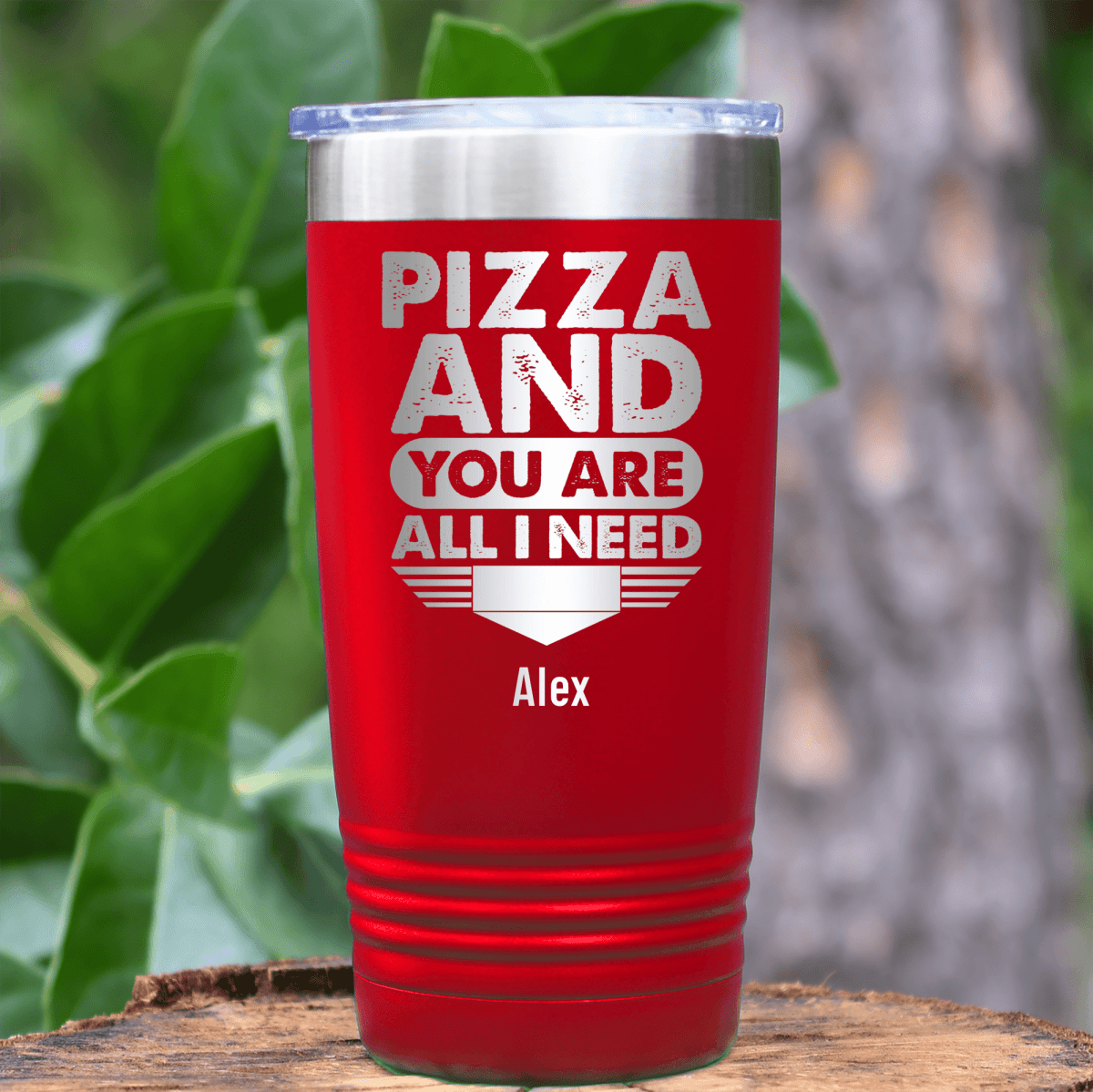 Red Best Friend Tumbler With Pizza And You Are All I Need Design
