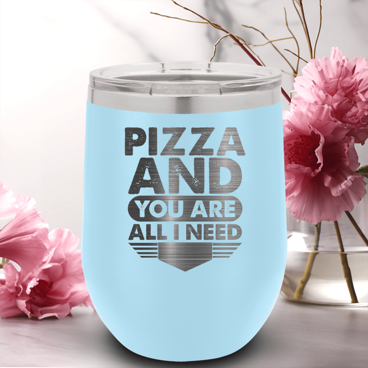 Light Blue Best Friends Wine Tumbler With Pizza And You Are All I Need Design