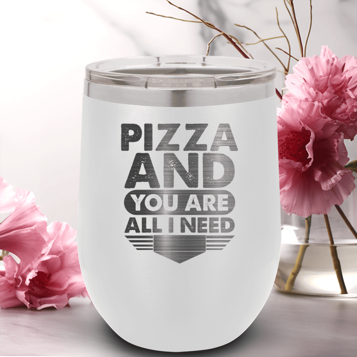 White Best Friends Wine Tumbler With Pizza And You Are All I Need Design