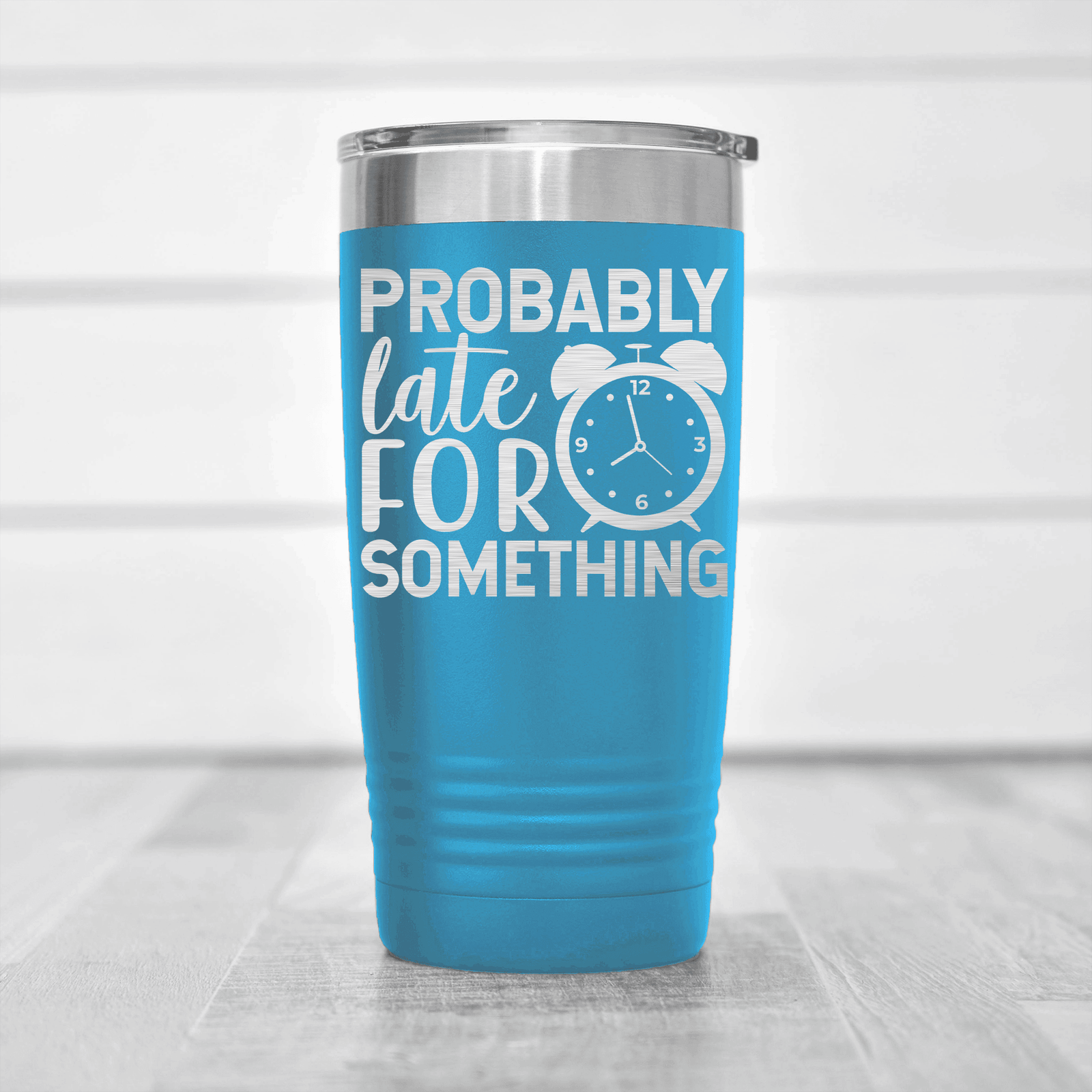 Light Blue pickelball tumbler Probably Late For Something