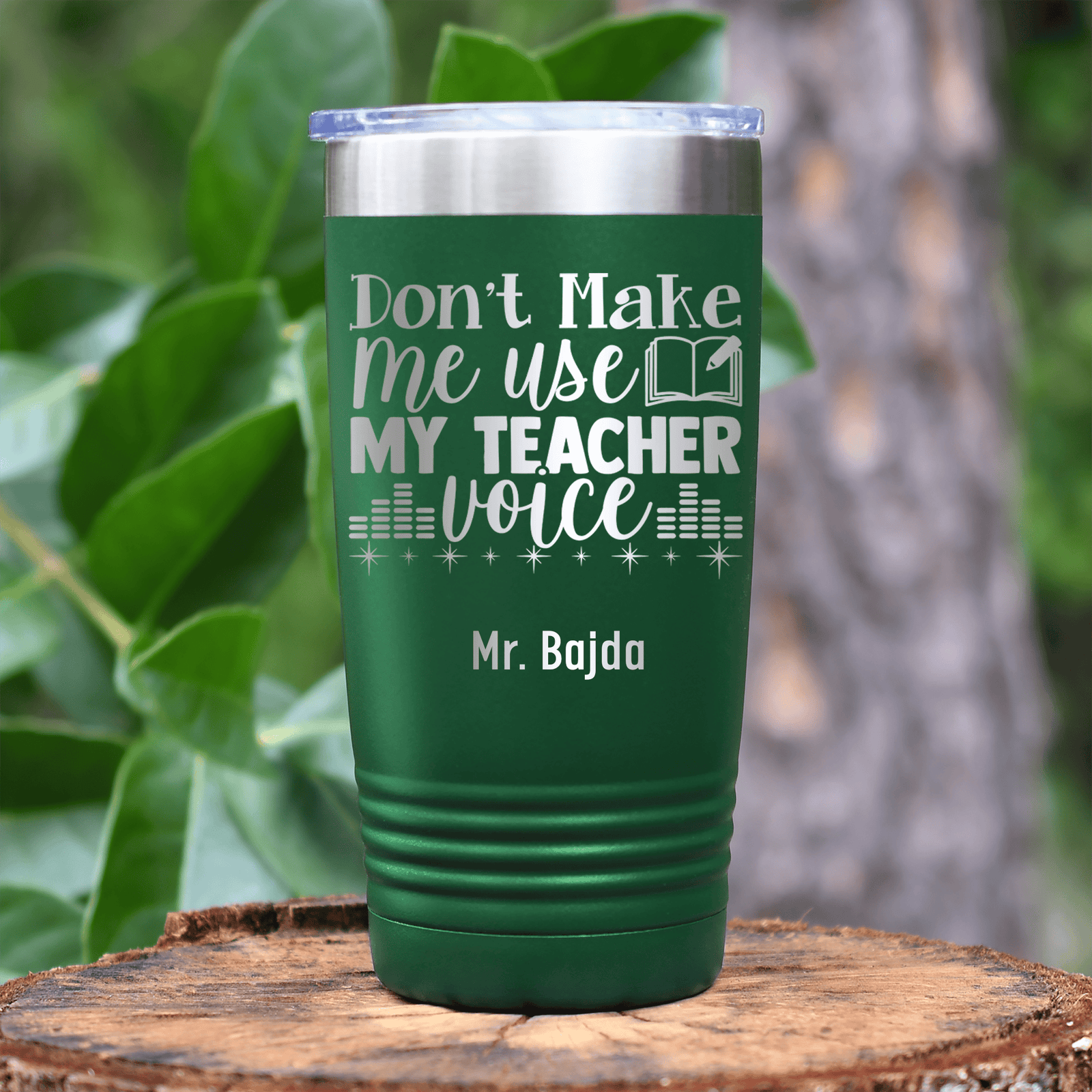 Green Teacher Tumbler With Use My Teacher Voice Design