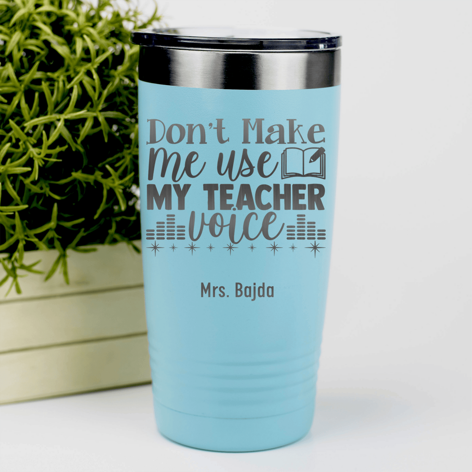 Teal Teacher Tumbler With Use My Teacher Voice Design