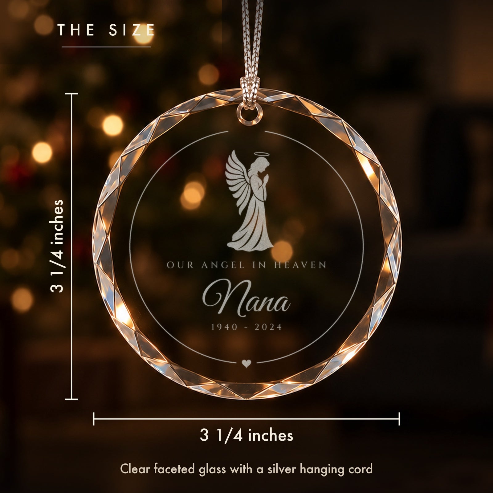 Size of the personalized angel memorial ornament: 3 1/4 inches tall and wide, clear faceted glass engraved Our Angel in Heaven and Nana
