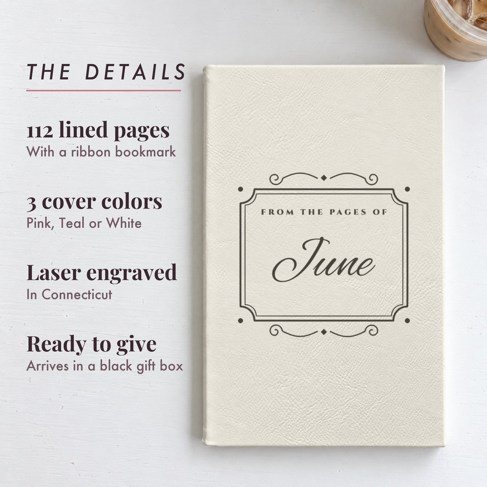 Details of the engraved name journal: 112 lined pages, 3 cover colors, laser engraved, black gift box, shown in white for June