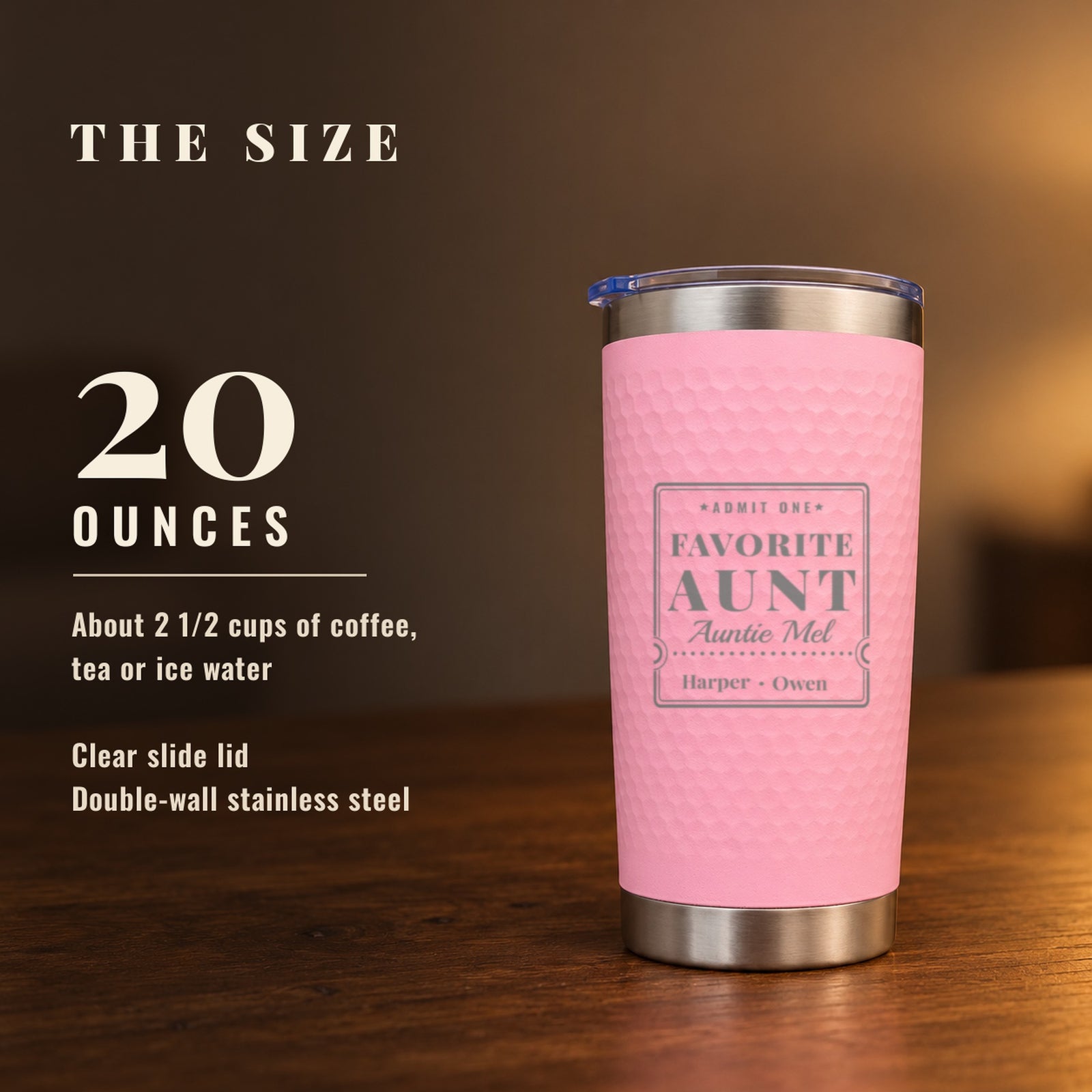 Size of the pink personalized aunt tumbler: it holds 20 ounces, about two and a half cups, with a clear slide lid