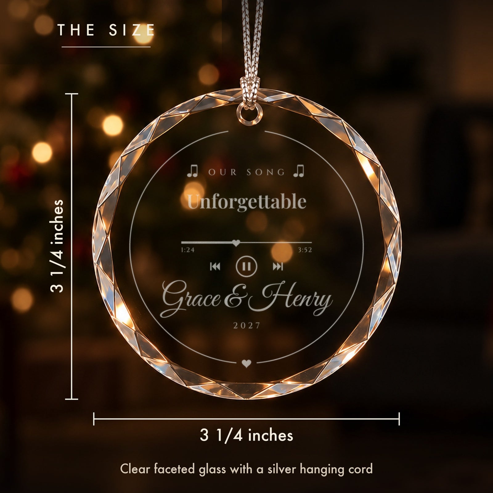 Size of the personalized couples song Christmas ornament: 3 1/4 inches tall and wide, clear glass engraved Unforgettable and Grace & Henry