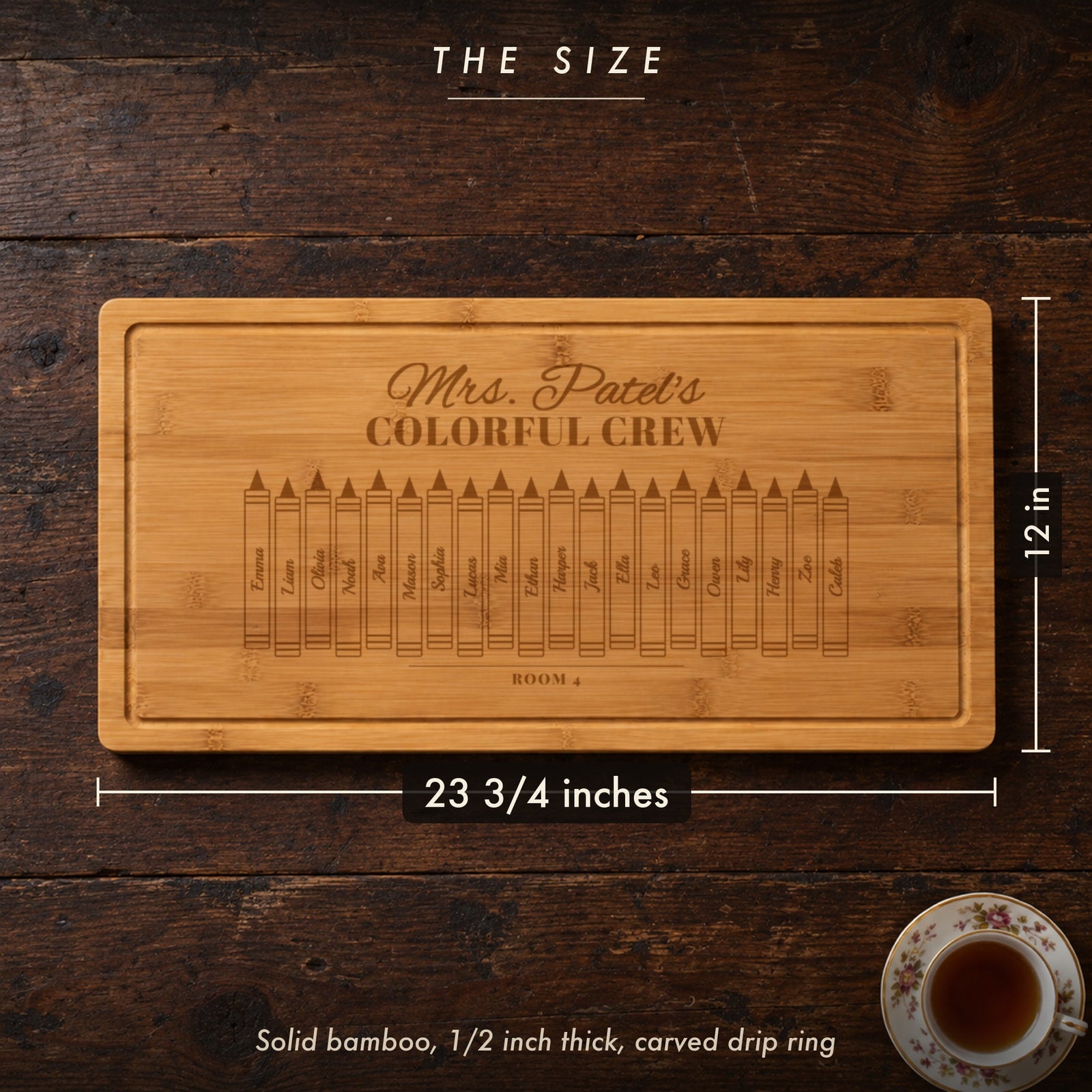 Size of the Colorful Crew teacher cutting board, 23 3/4 inches long by 12 inches wide in half inch solid bamboo, engraved with twenty students