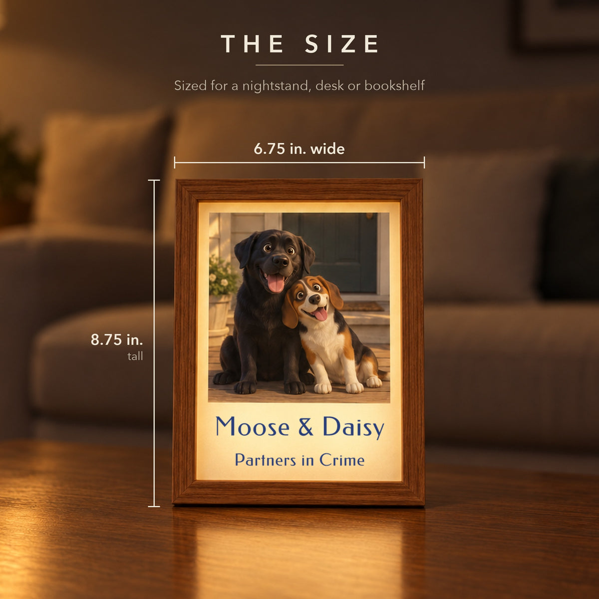 Size of the animated pet light box, 6.75 inches wide by 8.75 inches tall, a black lab and a beagle as a cartoon with Moose &amp; Daisy, Partners in Crime