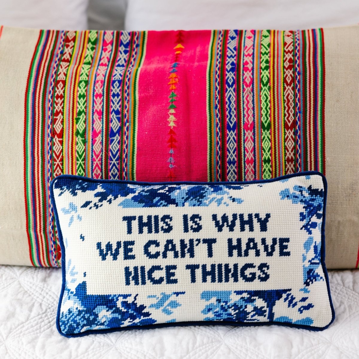 This Is Why We Can’t Have Nice Things needlepoint pillow with wool embroidery, cotton velvet back, 8x14 inches, perfect for relatable and fun decor.