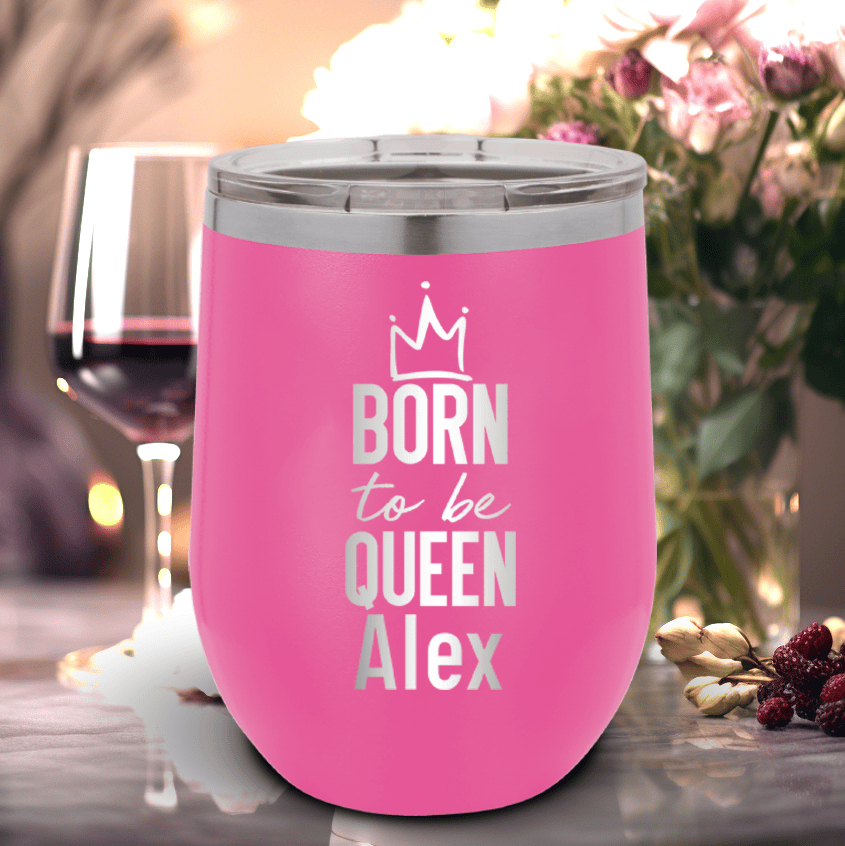 Pink Birthday Wine Tumbler With Born To Be Queen Design
