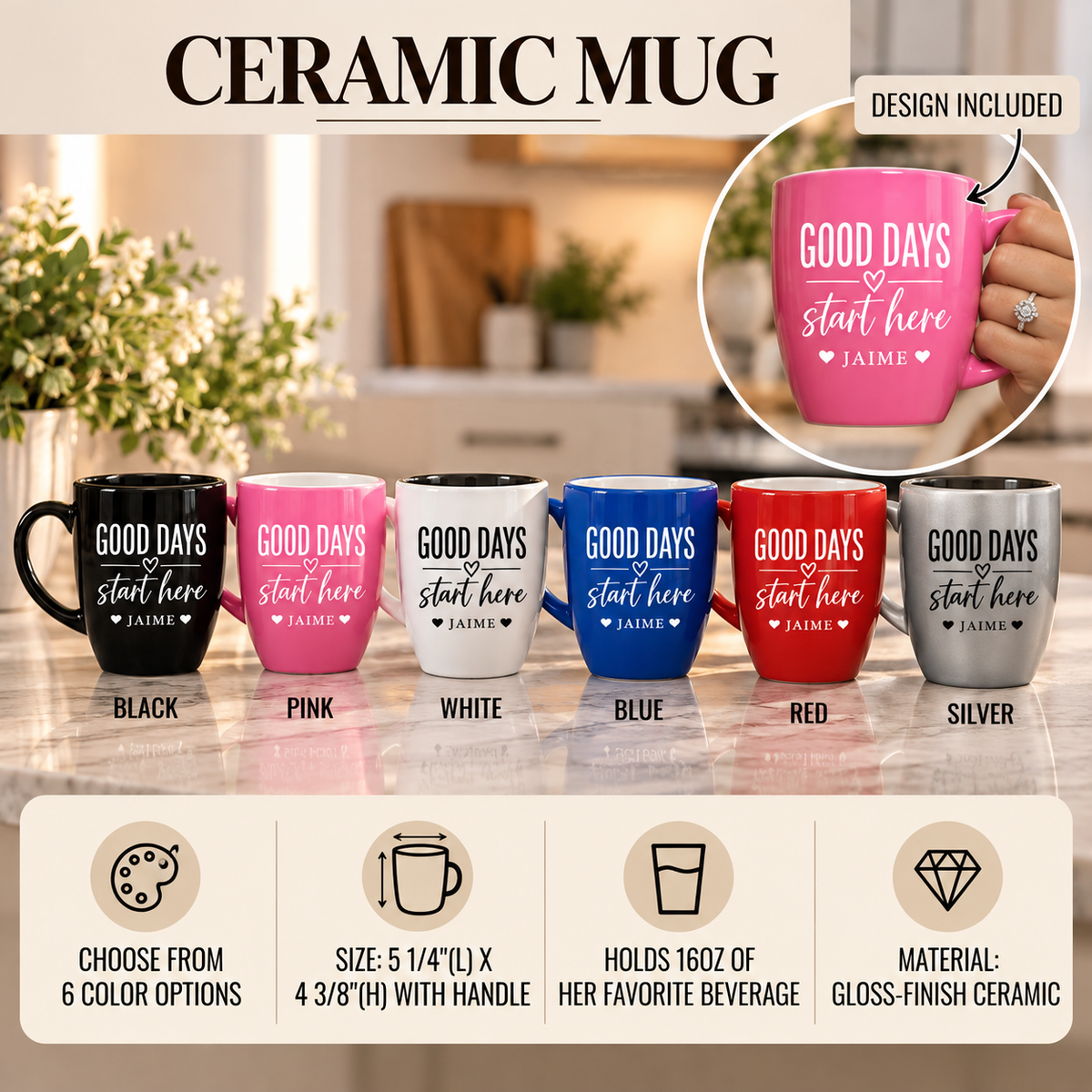 Six ceramic mug color options, black, pink, white, blue, red, and silver, each engraved with a Good Days Start Here design and a personalized name
