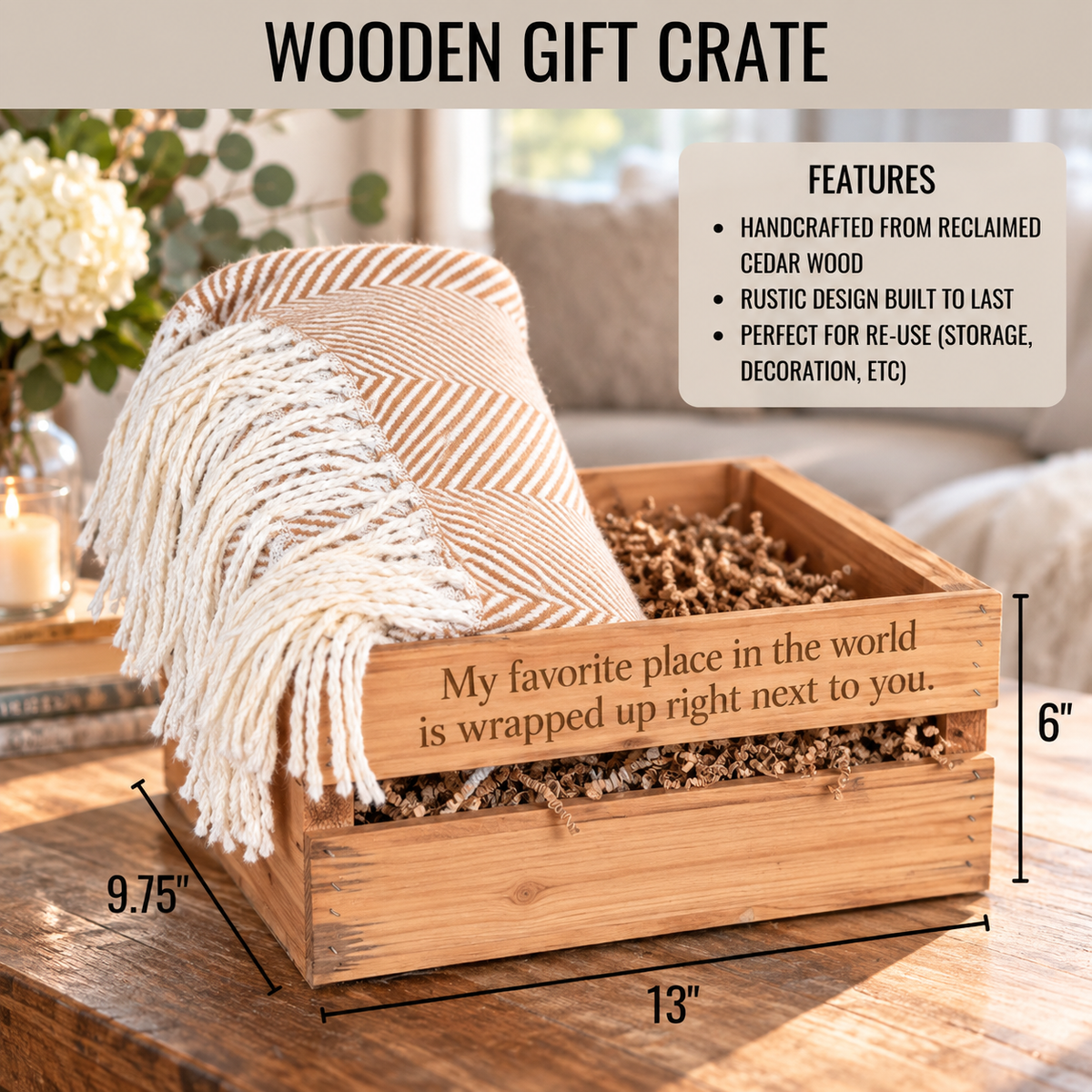 Handcrafted reclaimed cedar gift crate, 13 by 9.75 by 6 inches, engraved with a personalized message on the front, shown with paper crinkle filler