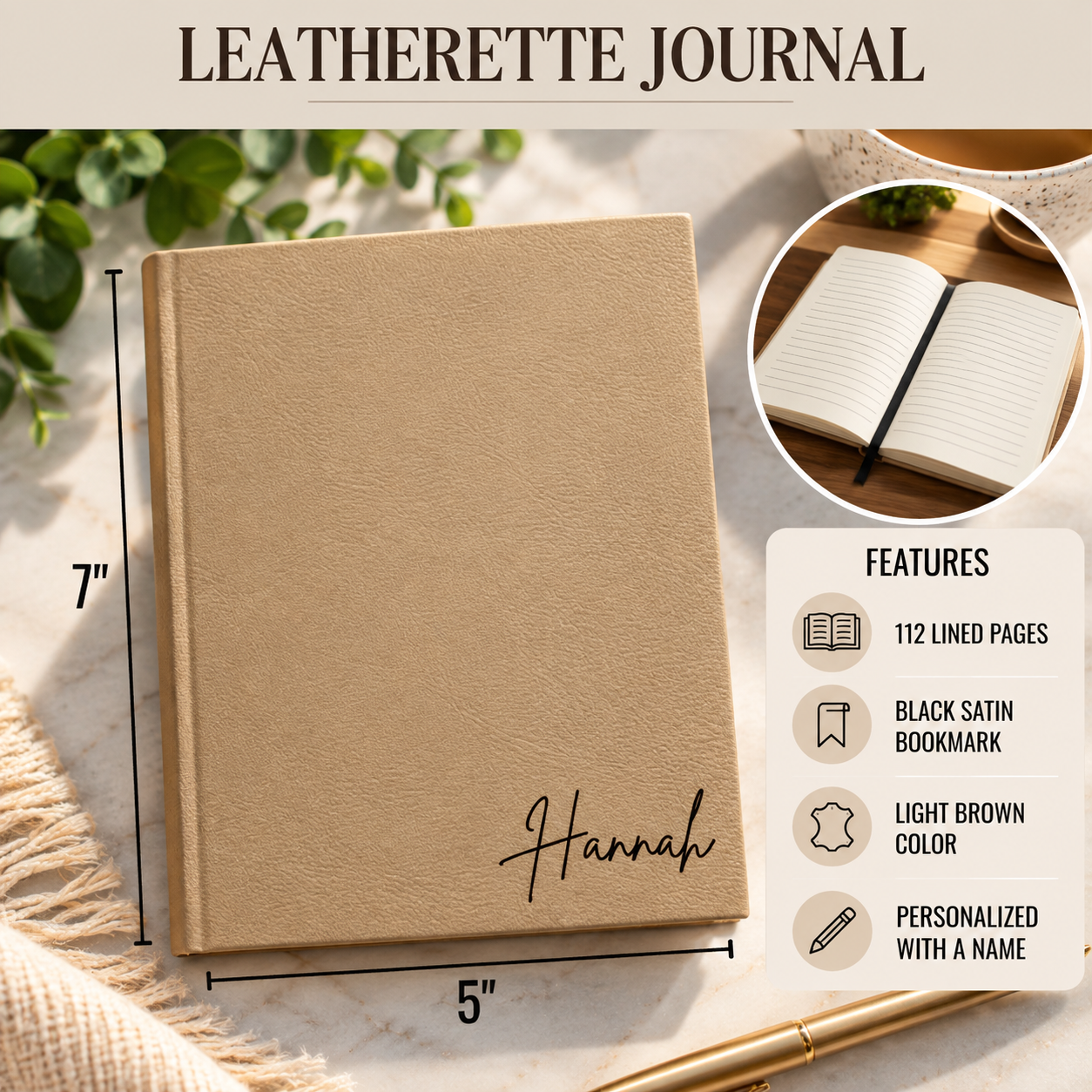 Light brown leatherette journal personalized with a name on the cover, 5 by 7 inches with 112 lined pages and a black satin bookmark