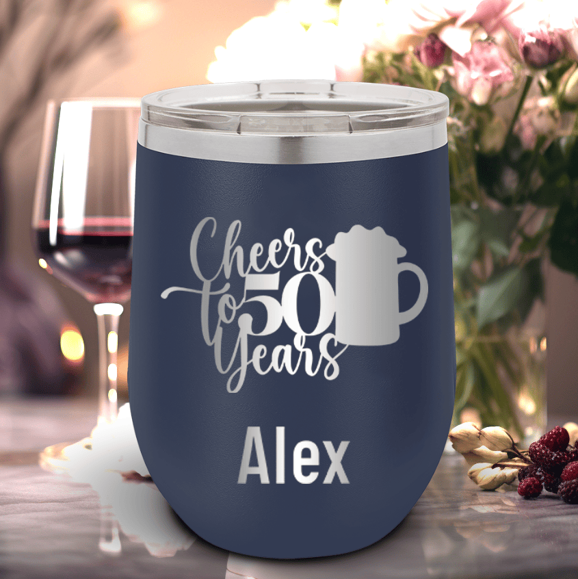 Navy Birthday Wine Tumbler With Cheers To 50 Years Beers Design