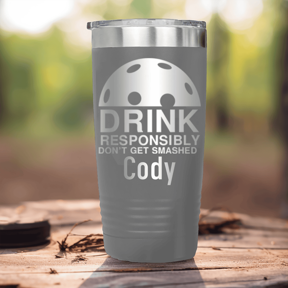 Grey Pickleball Tumbler With Dont Get Smashed Design