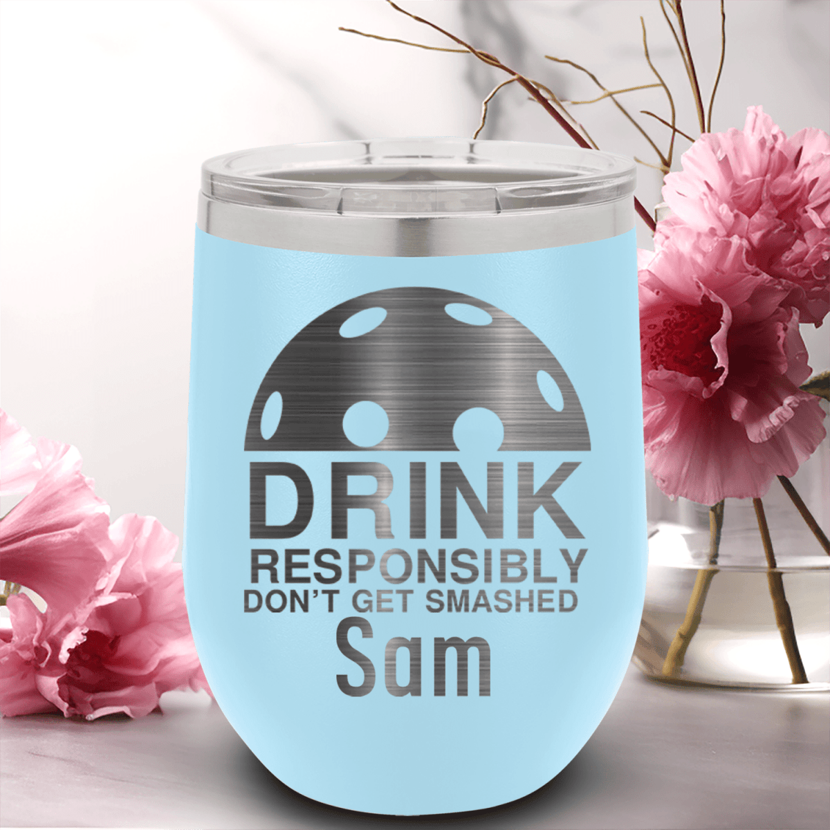 Light Blue Pickleball Wine Tumbler With Dont Get Smashed Design