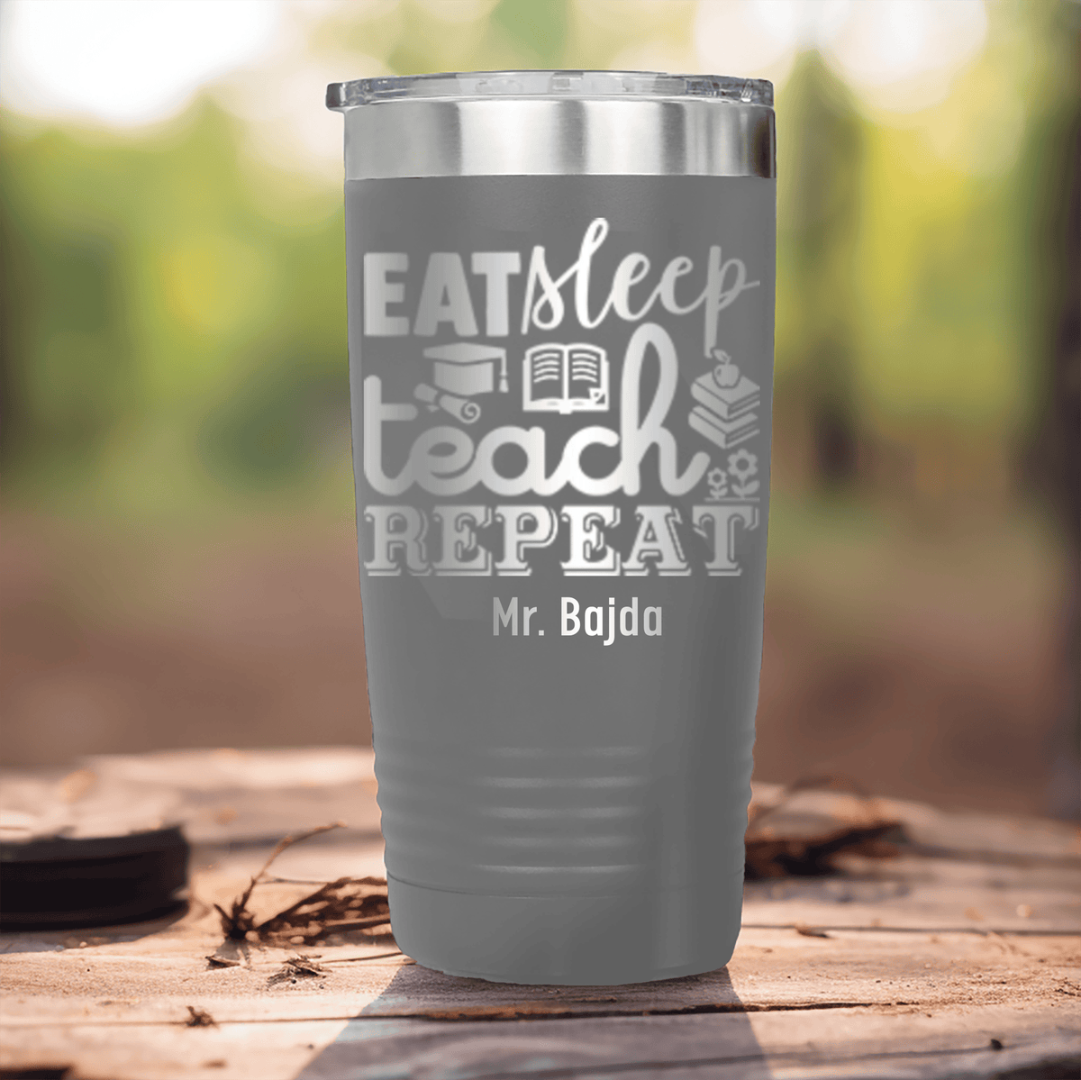 Grey Teacher Tumbler With Eat Sleep Teach And Repeat Design