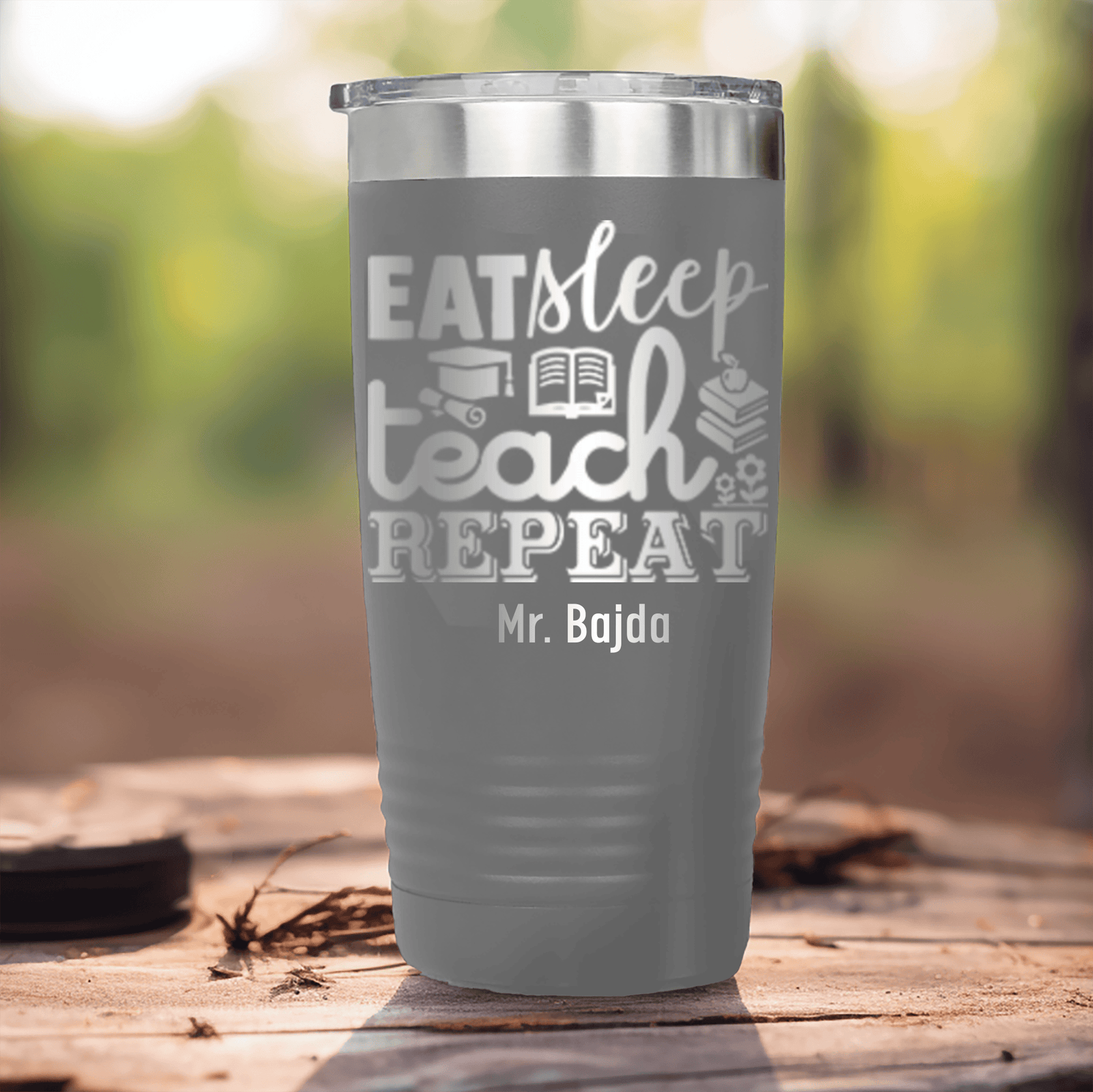 Grey Teacher Tumbler With Eat Sleep Teach And Repeat Design