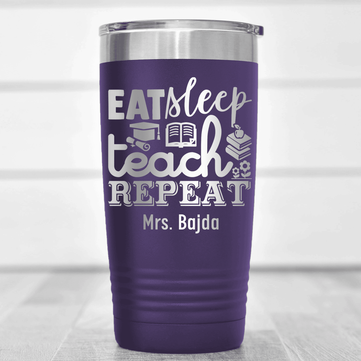 Purple Teacher Tumbler With Eat Sleep Teach And Repeat Design
