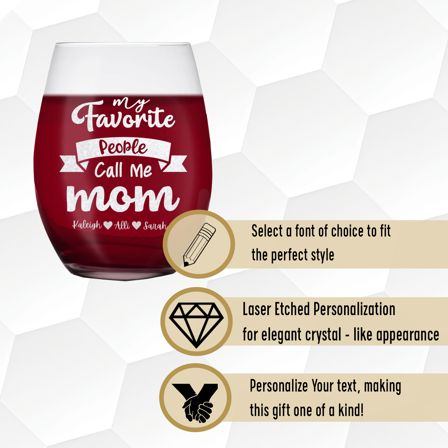 Favorite People Call Me Mom Stemless Wine Glass