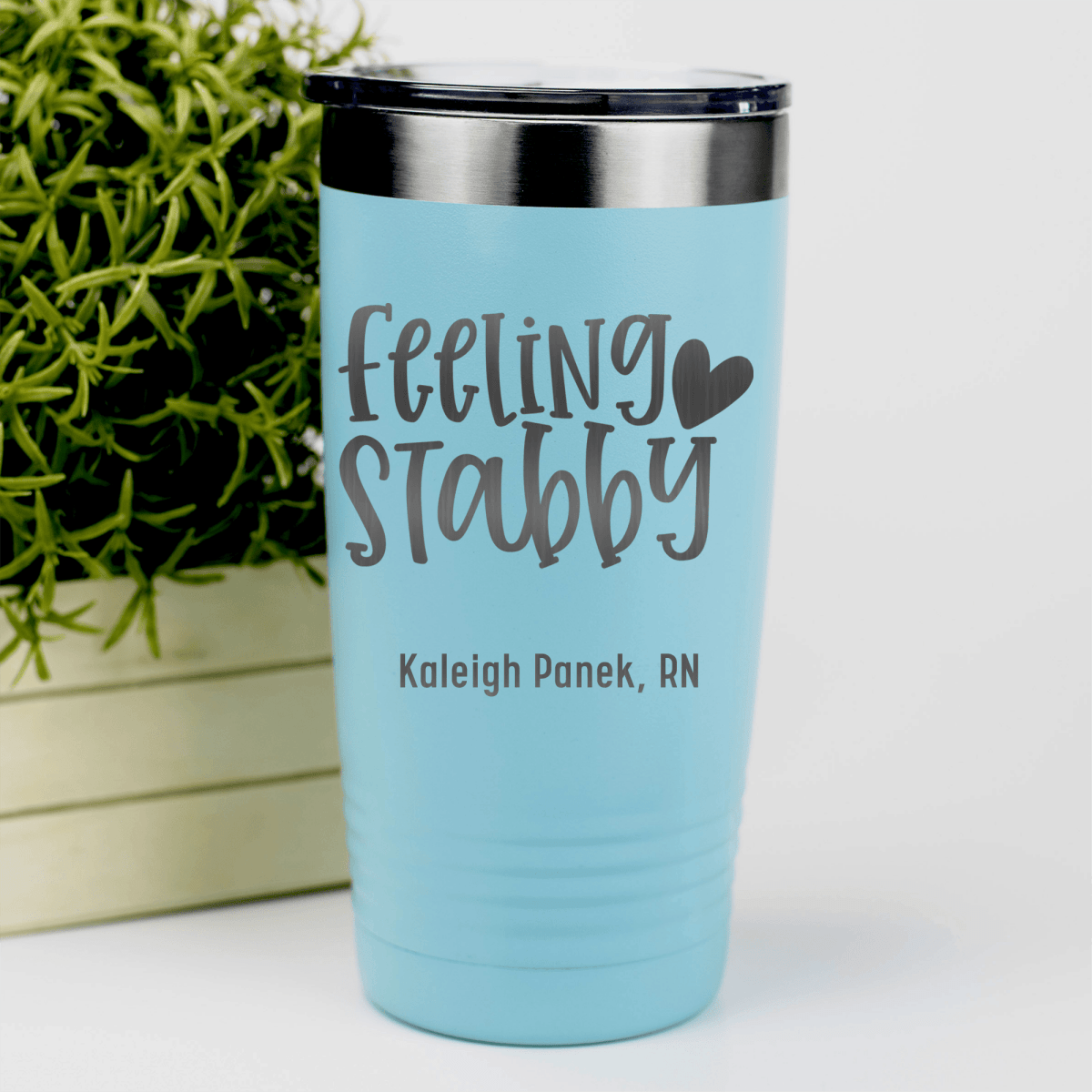Teal Nurse Tumbler With Feeling Stabby Design