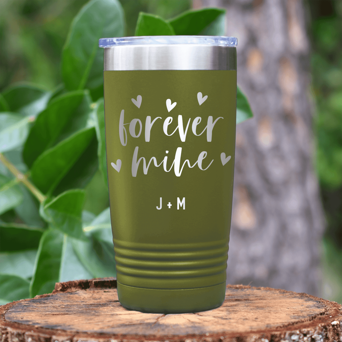 Military Green Valentines Day Tumbler With Forever Mine Design