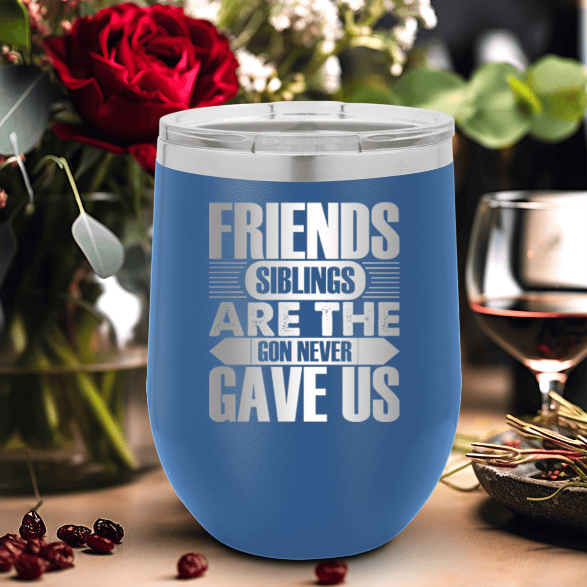 Blue Best Friends Wine Tumbler With Friends Are Siblings Design