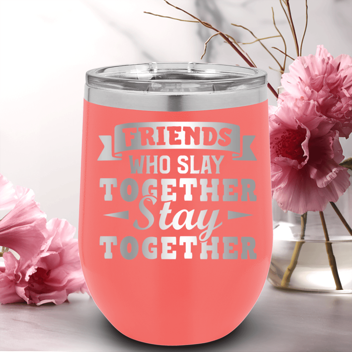 Salmon Best Friends Wine Tumbler With Friends Who Slay Stay Design