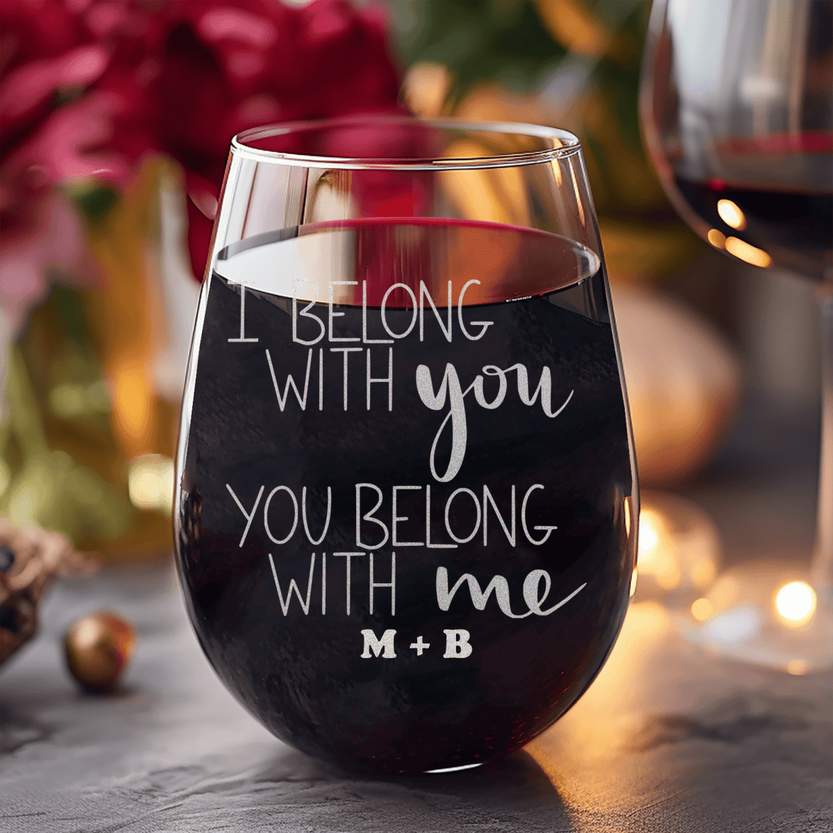 Personalized I Belong With You Stemless Wine Glass for her, Customized Gifts for Women by Groovy Girl Gifts