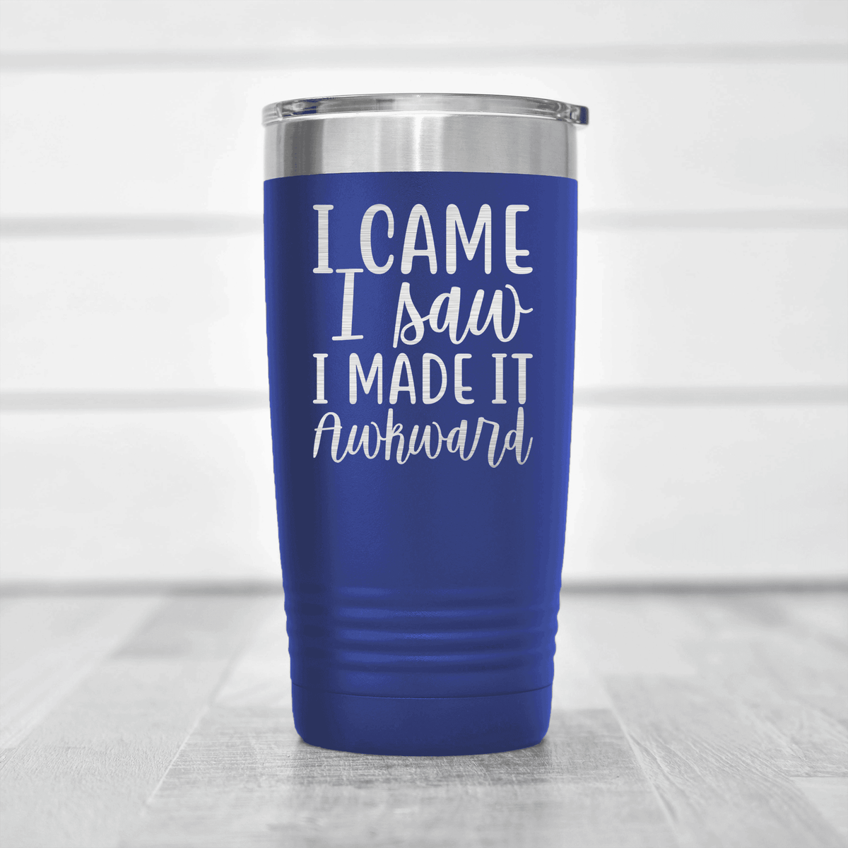 Blue pickelball tumbler I Came I Saw I Made It Awkward