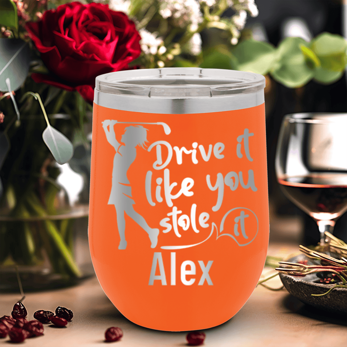 Orange Golf Gifts For Her Wine Tumbler With I Drive Like Its Stolen Design