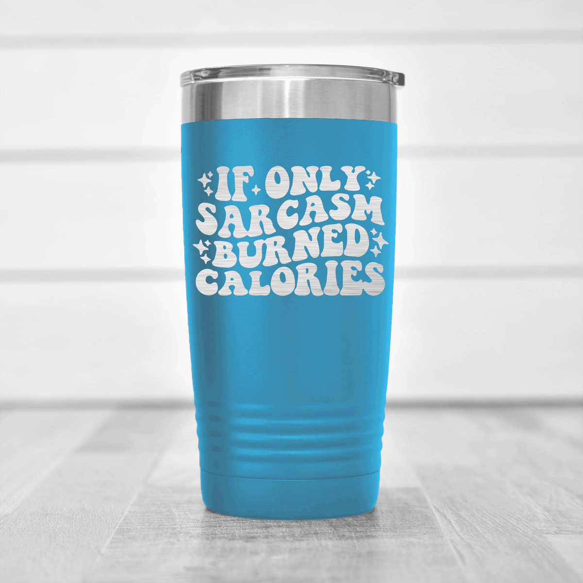 Light Blue pickelball tumbler If Sarcasm Burned Calories