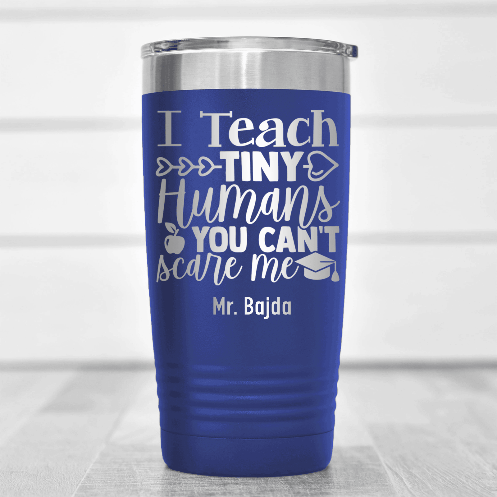 Blue Teacher Tumbler With Im A Teacher You Cant Scare Me Design